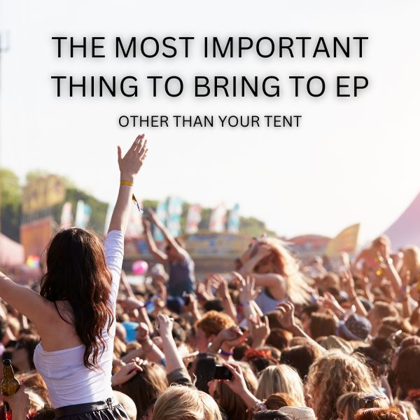 The Most Important Thing to Pack for Electric Picnic: Other Than Your Tent